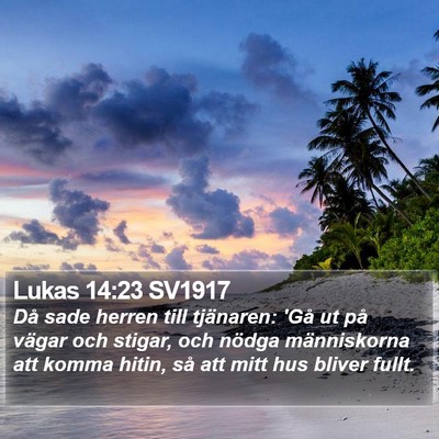 Lukas 14:23 SV1917 Bible Verse Image