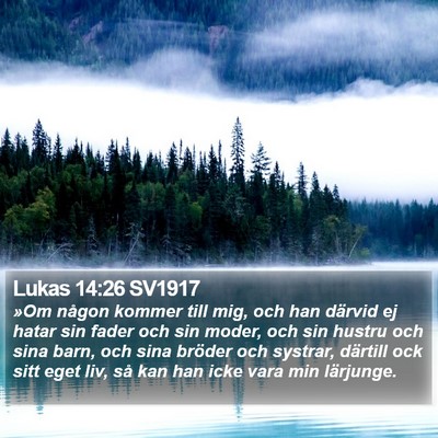 Lukas 14:26 SV1917 Bible Verse Image
