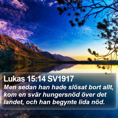 Lukas 15:14 SV1917 Bible Verse Image