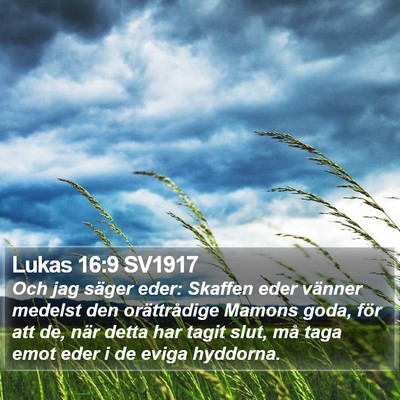 Lukas 16:9 SV1917 Bible Verse Image
