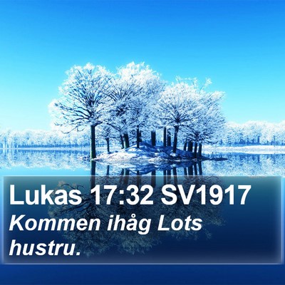 Lukas 17:32 SV1917 Bible Verse Image