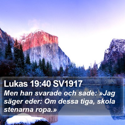 Lukas 19:40 SV1917 Bible Verse Image