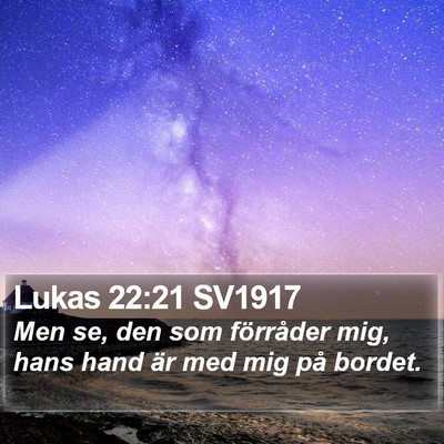 Lukas 22:21 SV1917 Bible Verse Image