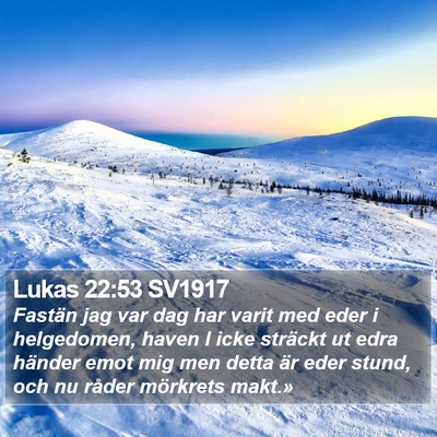 Lukas 22:53 SV1917 Bible Verse Image
