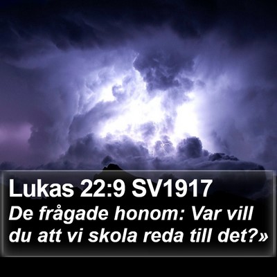 Lukas 22:9 SV1917 Bible Verse Image