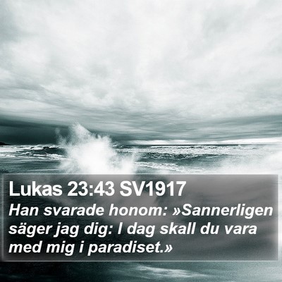 Lukas 23:43 SV1917 Bible Verse Image