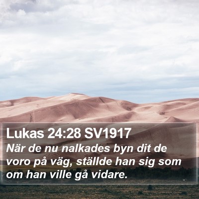 Lukas 24:28 SV1917 Bible Verse Image
