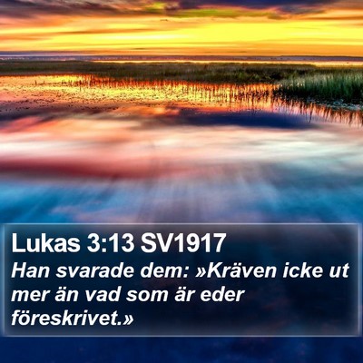 Lukas 3:13 SV1917 Bible Verse Image