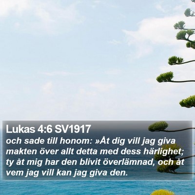 Lukas 4:6 SV1917 Bible Verse Image