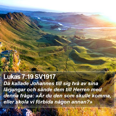 Lukas 7:19 SV1917 Bible Verse Image