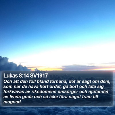 Lukas 8:14 SV1917 Bible Verse Image
