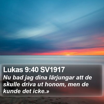 Lukas 9:40 SV1917 Bible Verse Image