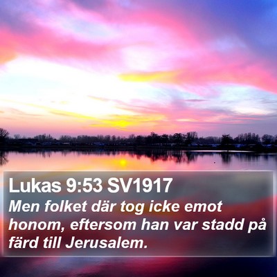 Lukas 9:53 SV1917 Bible Verse Image