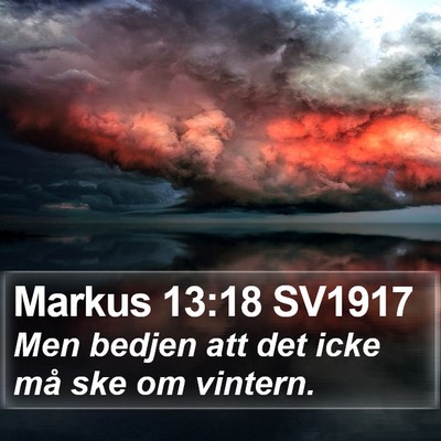 Markus 13:18 SV1917 Bible Verse Image