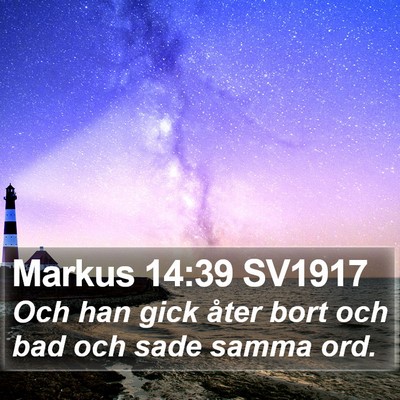 Markus 14:39 SV1917 Bible Verse Image