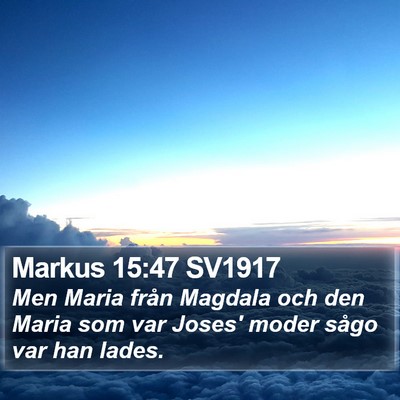 Markus 15:47 SV1917 Bible Verse Image