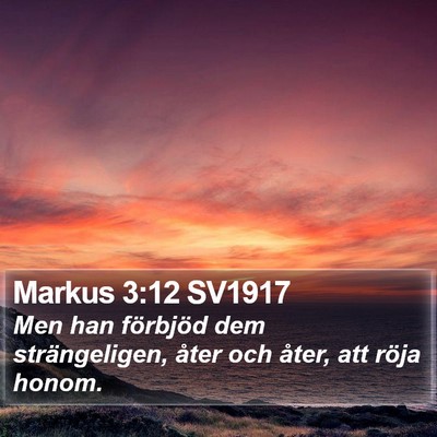 Markus 3:12 SV1917 Bible Verse Image