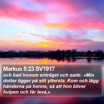 Markus 5:23 SV1917 Bible Verse Image