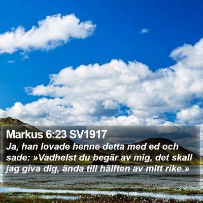 Markus 6:23 SV1917 Bible Verse Image