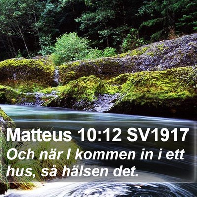 Matteus 10:12 SV1917 Bible Verse Image