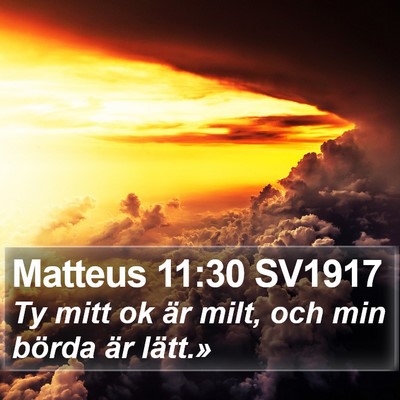 Matteus 11:30 SV1917 Bible Verse Image