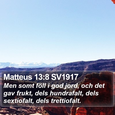 Matteus 13:8 SV1917 Bible Verse Image