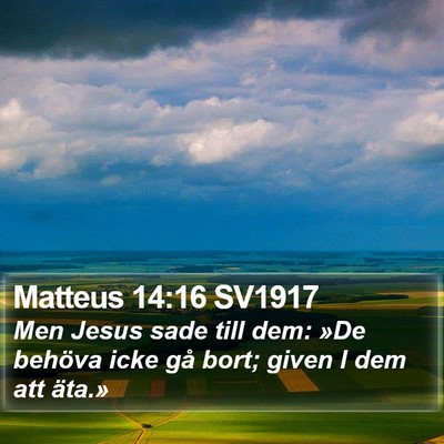 Matteus 14:16 SV1917 Bible Verse Image