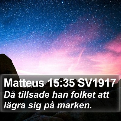 Matteus 15:35 SV1917 Bible Verse Image