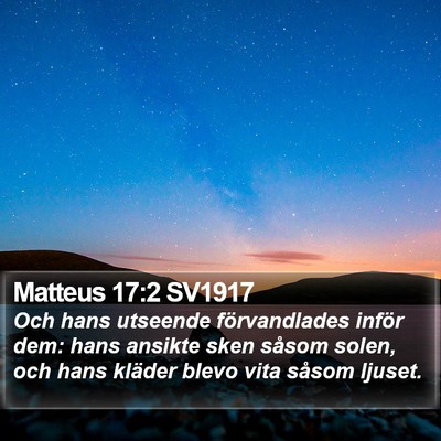 Matteus 17:2 SV1917 Bible Verse Image