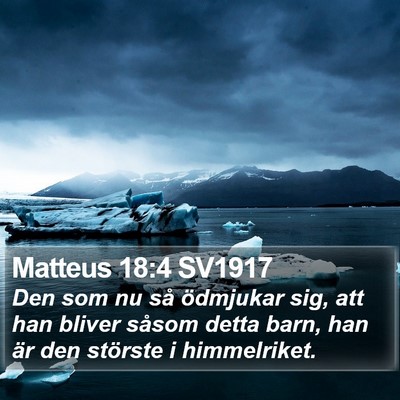 Matteus 18:4 SV1917 Bible Verse Image