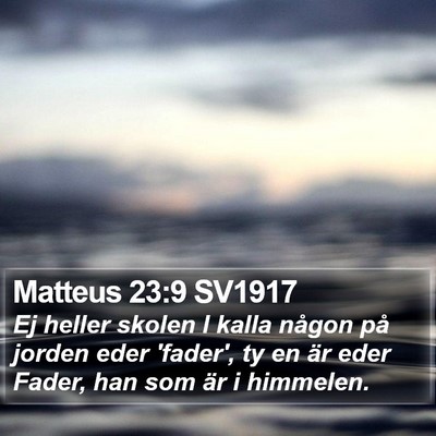 Matteus 23:9 SV1917 Bible Verse Image