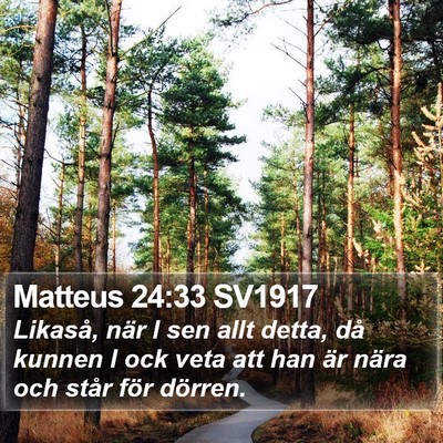 Matteus 24:33 SV1917 Bible Verse Image