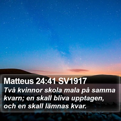 Matteus 24:41 SV1917 Bible Verse Image