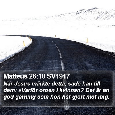 Matteus 26:10 SV1917 Bible Verse Image