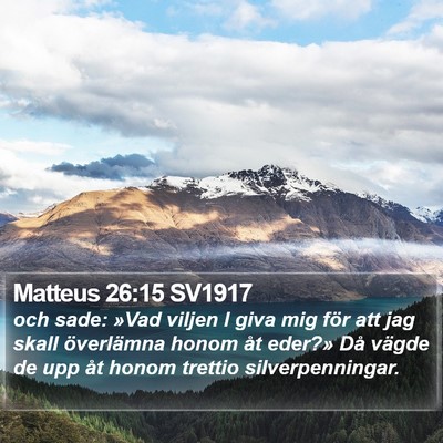 Matteus 26:15 SV1917 Bible Verse Image