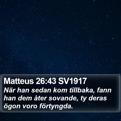 Matteus 26:43 SV1917 Bible Verse Image