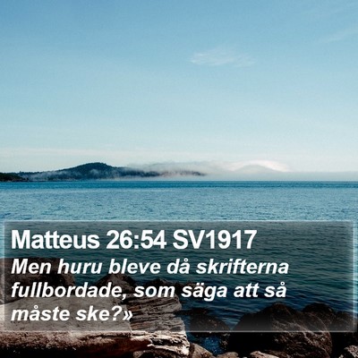 Matteus 26:54 SV1917 Bible Verse Image