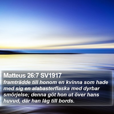 Matteus 26:7 SV1917 Bible Verse Image