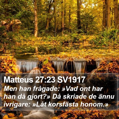 Matteus 27:23 SV1917 Bible Verse Image