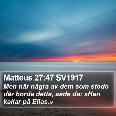 Matteus 27:47 SV1917 Bible Verse Image
