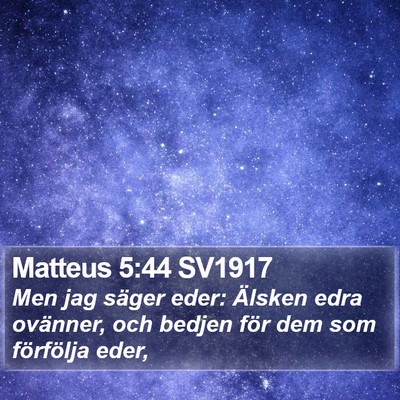 Matteus 5:44 SV1917 Bible Verse Image