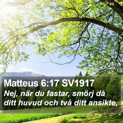 Matteus 6:17 SV1917 Bible Verse Image