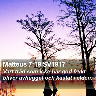 Matteus 7:19 SV1917 Bible Verse Image