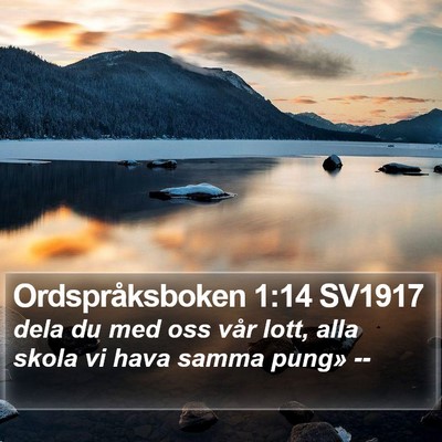 Ordspråksboken 1:14 SV1917 Bible Verse Image