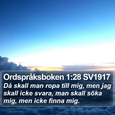 Ordspråksboken 1:28 SV1917 Bible Verse Image