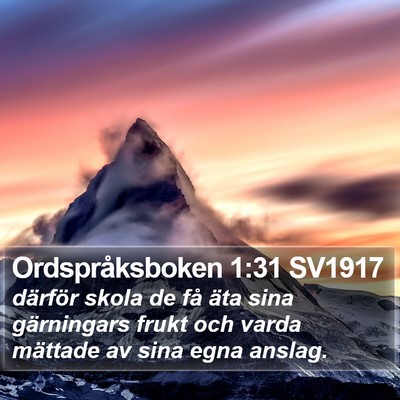 Ordspråksboken 1:31 SV1917 Bible Verse Image