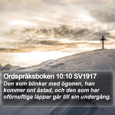 Ordspråksboken 10:10 SV1917 Bible Verse Image