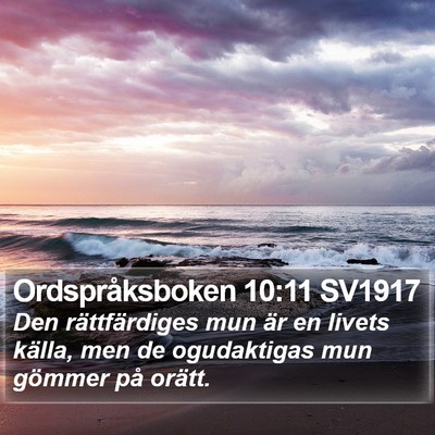 Ordspråksboken 10:11 SV1917 Bible Verse Image