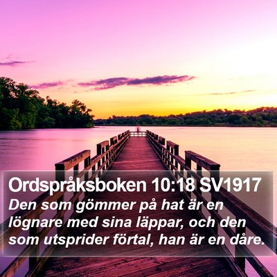 Ordspråksboken 10:18 SV1917 Bible Verse Image