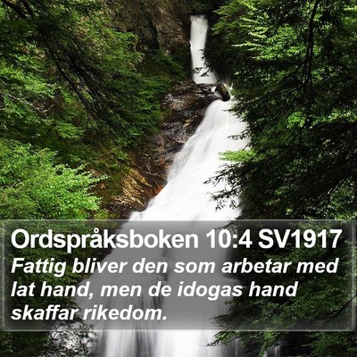 Ordspråksboken 10:4 SV1917 Bible Verse Image